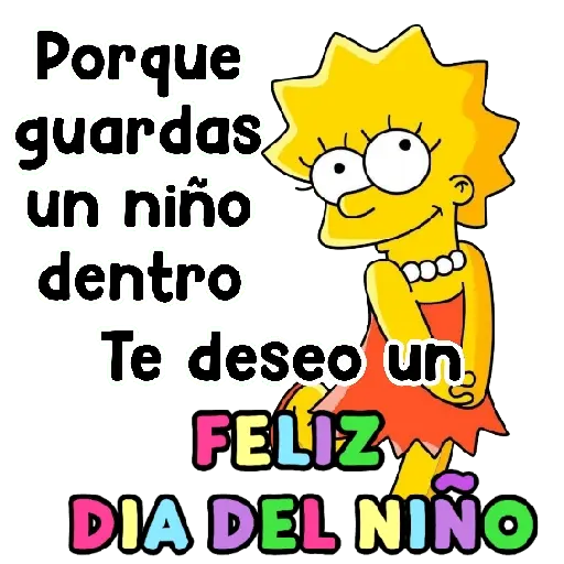 Porque guardas un niño dentro Te deseo un FELIZ DIA DEL NINO