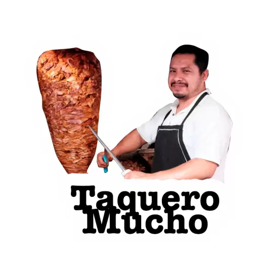 Taquero
Mucho