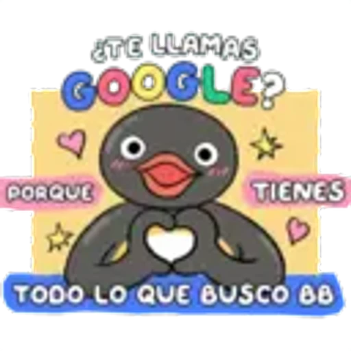 ¿TE LLAMAS
GOOGLE?
PORQUE
TIENES
TODO LO QUE BUSCO BB