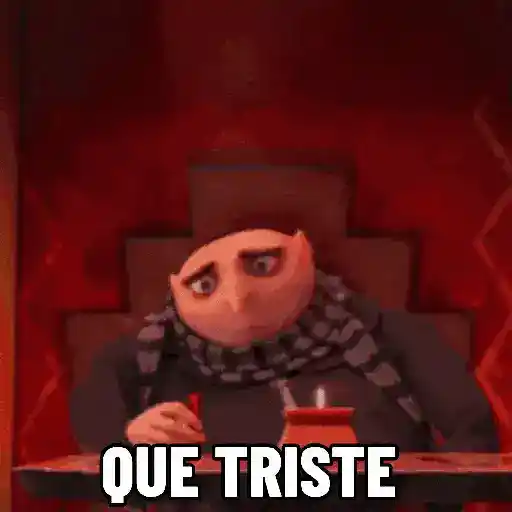 QUE TRISTE