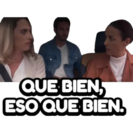 QUE BIEN, ESO QUE BIEN.