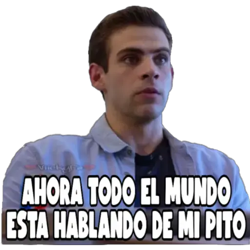 AHORA TODO EL MUNDO
ESTA HABLANDO DE MI PITO
