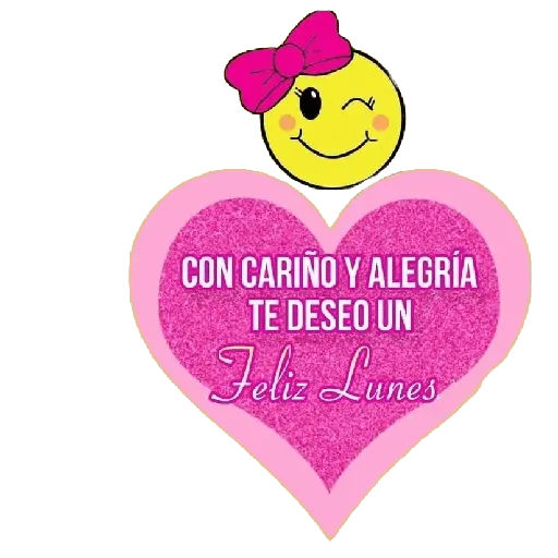CON CARIÑO Y ALEGRÍA TE DESEO UN Feliz Lunes