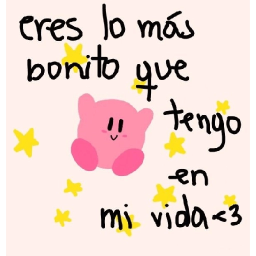 eres lo más bonito que tengo en mi vida <3