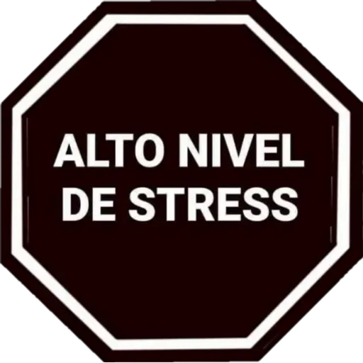 ALTO NIVEL DE STRESS