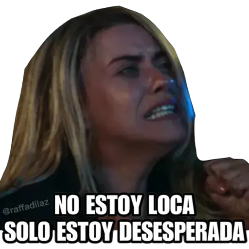 @raffadiiaz
NO ESTOY LOCA
SOLO ESTOY DESESPERADA