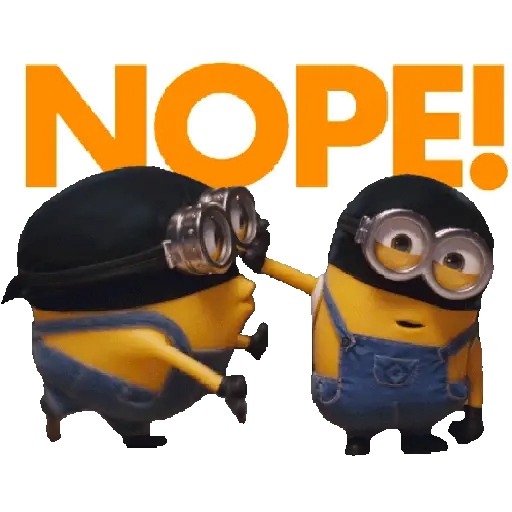 NOPE!
