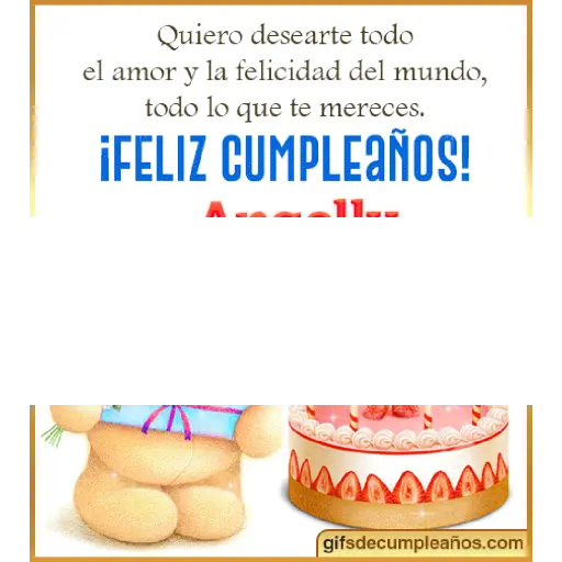 Quiero desearte todo el amor y la felicidad del mundo, todo lo que te mereces. ¡FELIZ CUMPLEAÑOS! 11. gifsdecumpleaños.com