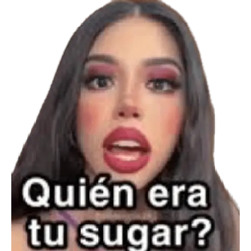Quién era tu sugar?