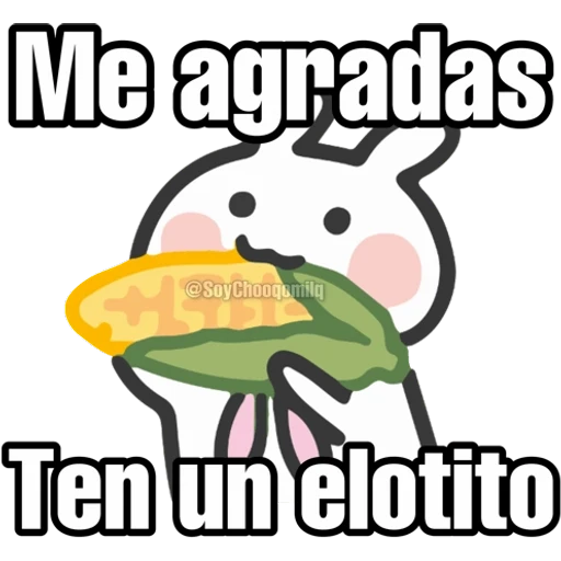 Me agradas H @SoyChoogomila 0 Ten un elotito