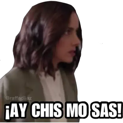 @raffadliaz
¡AY CHIS MOSAS!