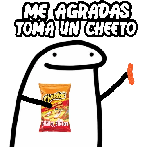 ME AGRADAS TOMA UN CHEETO 요 @Harley Stickers