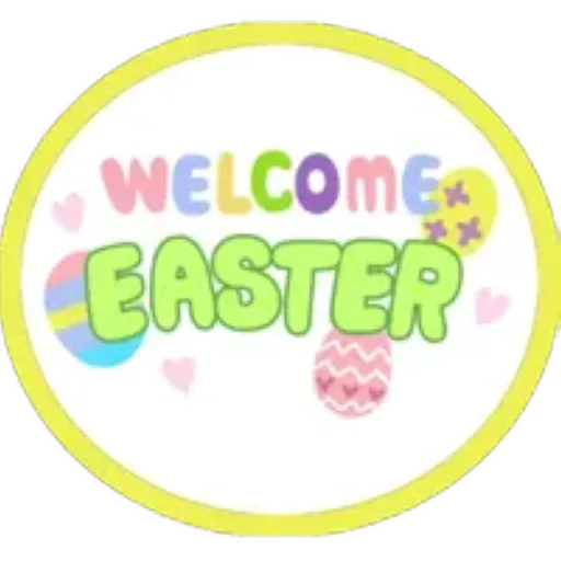 WELCOME
EASTER