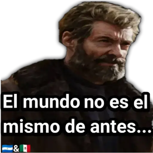 El mundo no es el
mismo de antes...