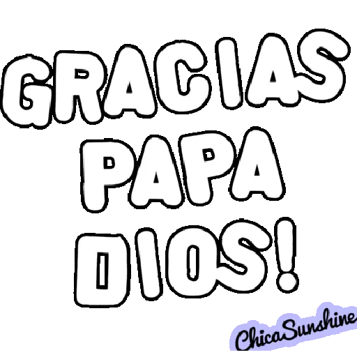 GRACIAS PAPA DIOS! Chica Sunshine