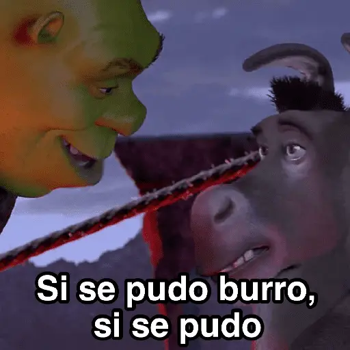 Si se pudo burro, si se pudo