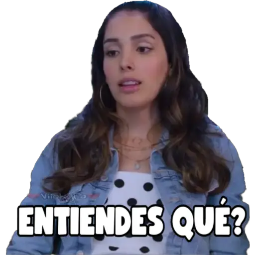 Vilc
ENTIENDES QUÉ?