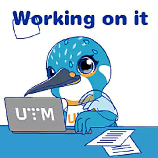 Working on it UM