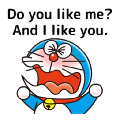 Do you like me? And I like you.