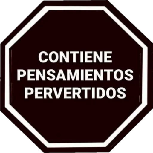CONTIENE PENSAMIENTOS PERVERTIDOS