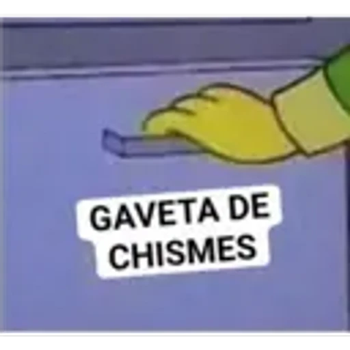 GAVETA DE
CHISMES