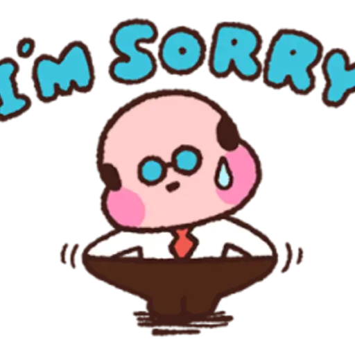 M SORRY