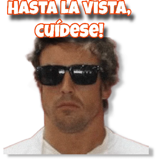 HASTA LA VISTA, CUÍDESE!