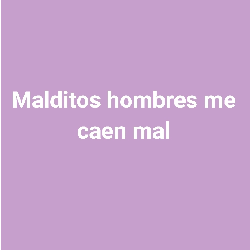 Malditos hombres frases😎 8