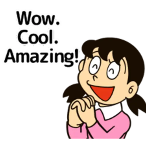 Wow! Cool. Amazing!