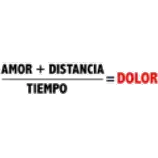 AMOR + DISTANCIA
TIEMPO
= DOLOR