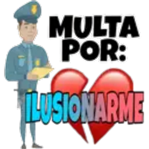 MULTA
POR:
ILUSIONARME