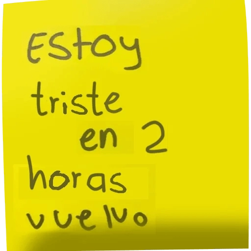 Estoy triste en 2 horas vuelvo