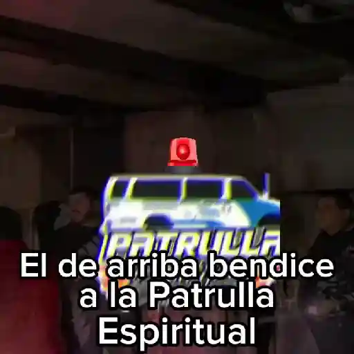🚨Patrulla Espiritual🚨Tazos 7