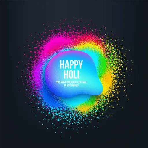 HAPPY HOLI THE MOST COLORFUL FESTIVAL IN THE WORLD