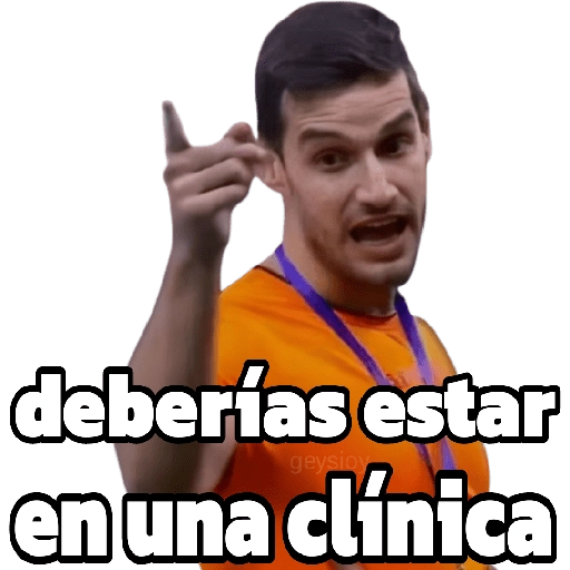 deberías estar geysioy en una clínica