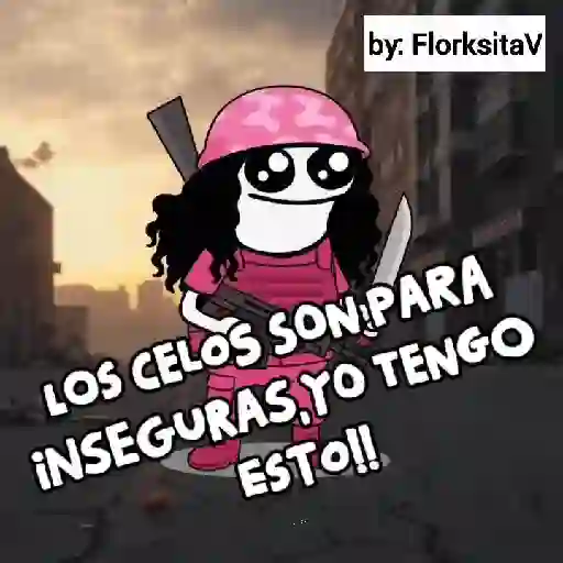 by: FlorksitaV LOS CELOS SON PARA INSEGURAS YO TENGO ESTO!!