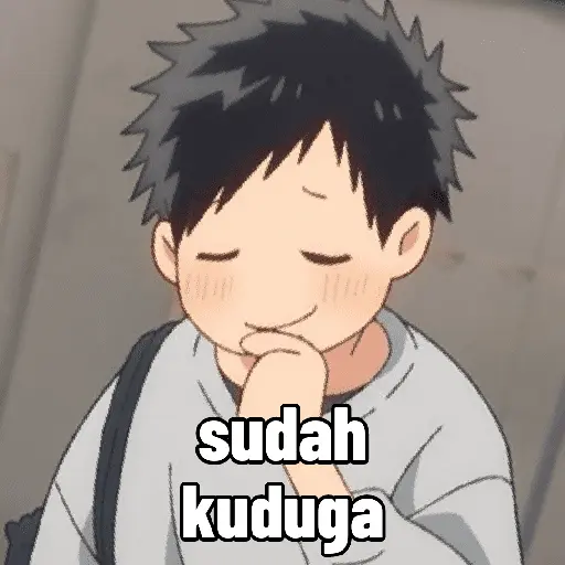 sudah kuduga