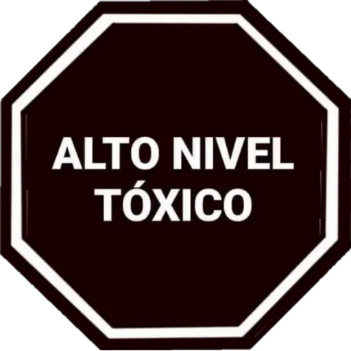 ALTO NIVEL TÓXICO