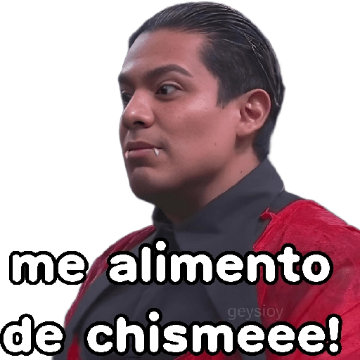 me alimento geysioy de chismeee!
