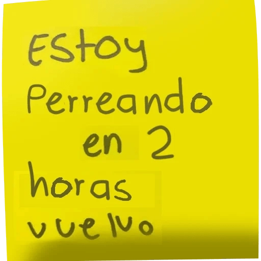 Estoy Perreando en 2 horas vuelvo