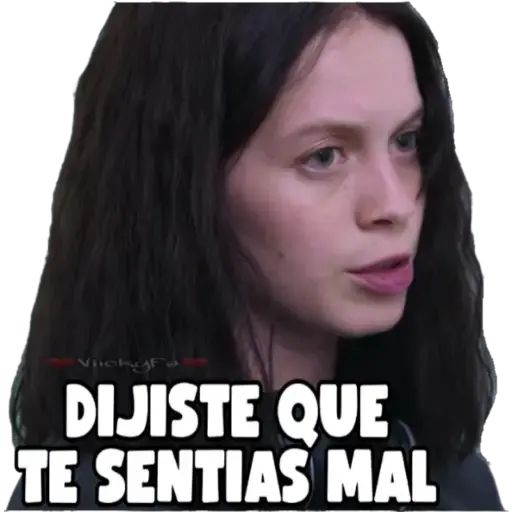 VickyF
DIJISTE QUE
TE SENTIAS MAL