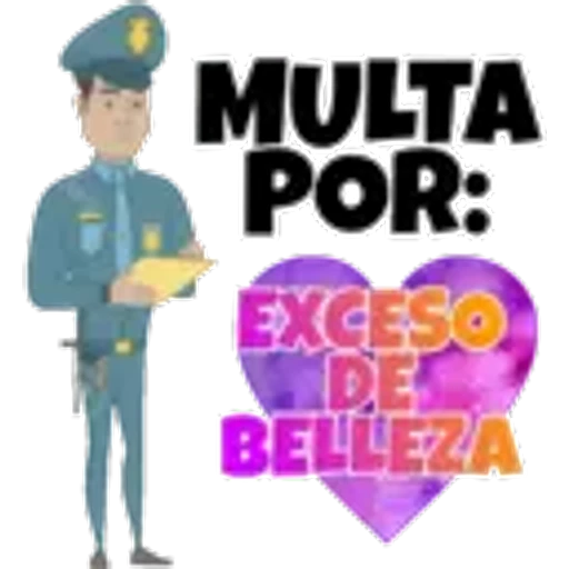 MULTA
POR:
EXCESO
DES
BELLEZA