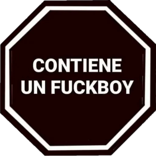 CONTIENE UN FUCKBOY