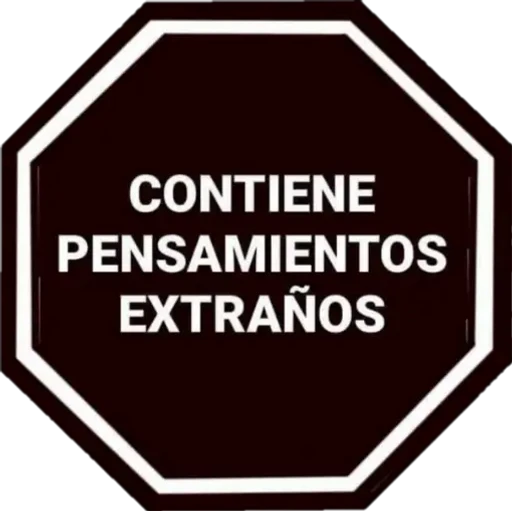 CONTIENE PENSAMIENTOS EXTRAÑOS