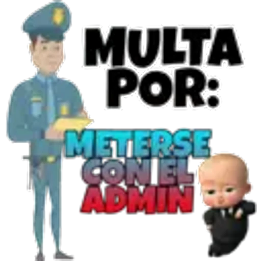 MULTA POR: METERSE CON EL ADMIN