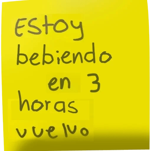 Estoy bebiendo en 3 horas vuelvo
