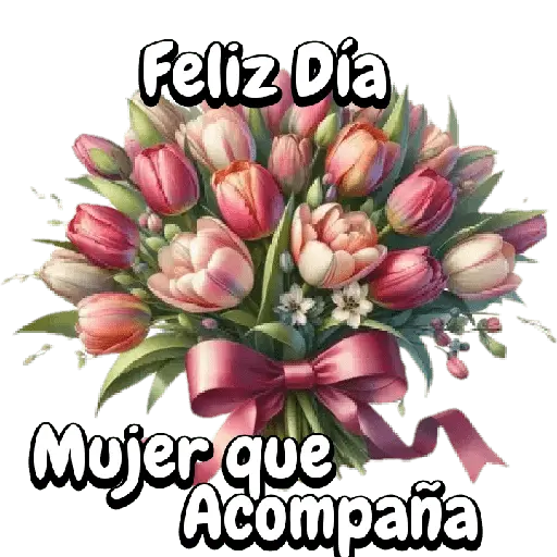 Feliz Día Mujer que Acompaña