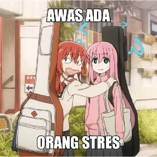 AWAS ADA ORANG STRES